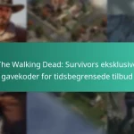 The Walking Dead: Survivors eksklusive gavekoder for tidsbegrensede tilbud