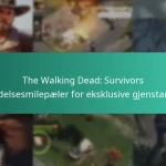 The Walking Dead: Survivors hendelsesmilepæler for eksklusive gjenstander
