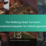 The Walking Dead: Survivors hendelsesmilepæler for heltefragmenter