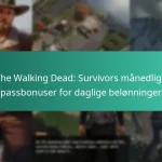 The Walking Dead: Survivors månedlige passbonuser for daglige belønninger