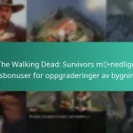 The Walking Dead: Survivors månedlige passbonuser for oppgraderinger av bygninger