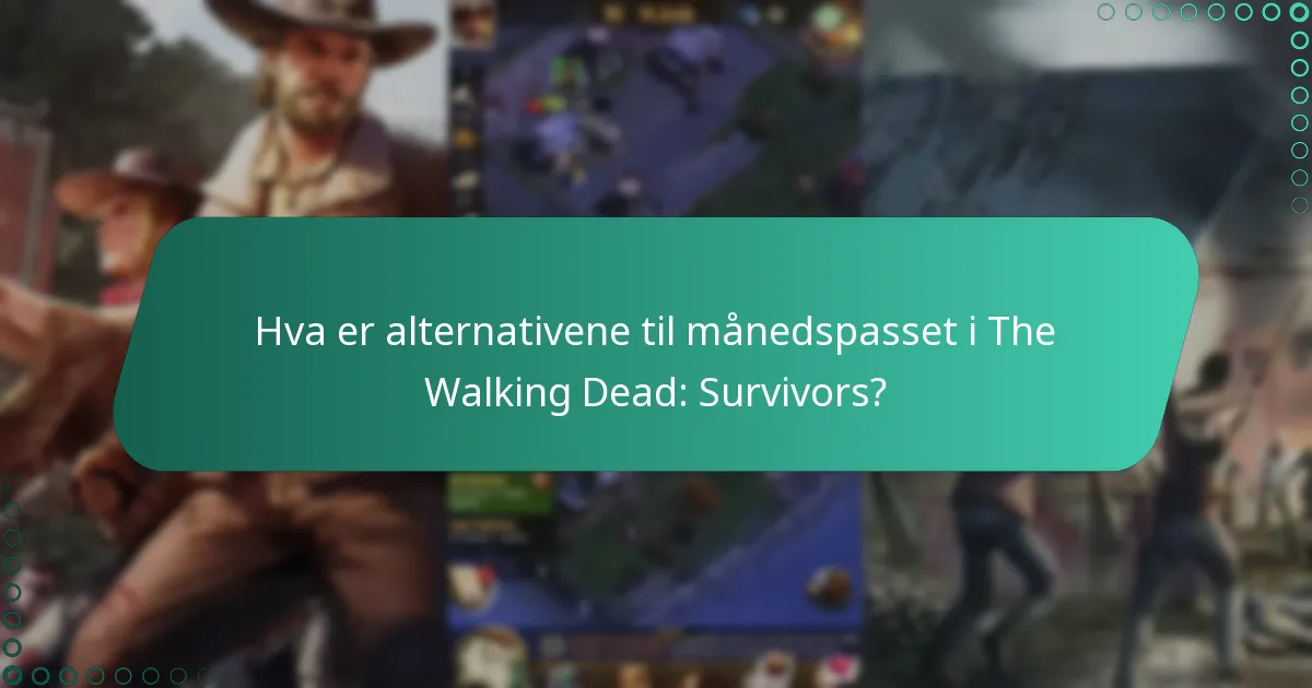 Hvordan kjøper jeg månedspasset i The Walking Dead: Survivors?