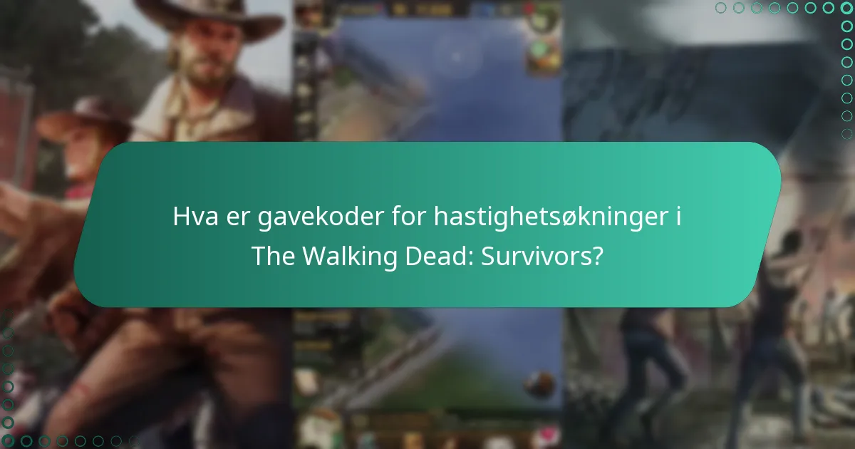 Hvor kan jeg finne gjeldende gavekoder for hastighetsøkninger?