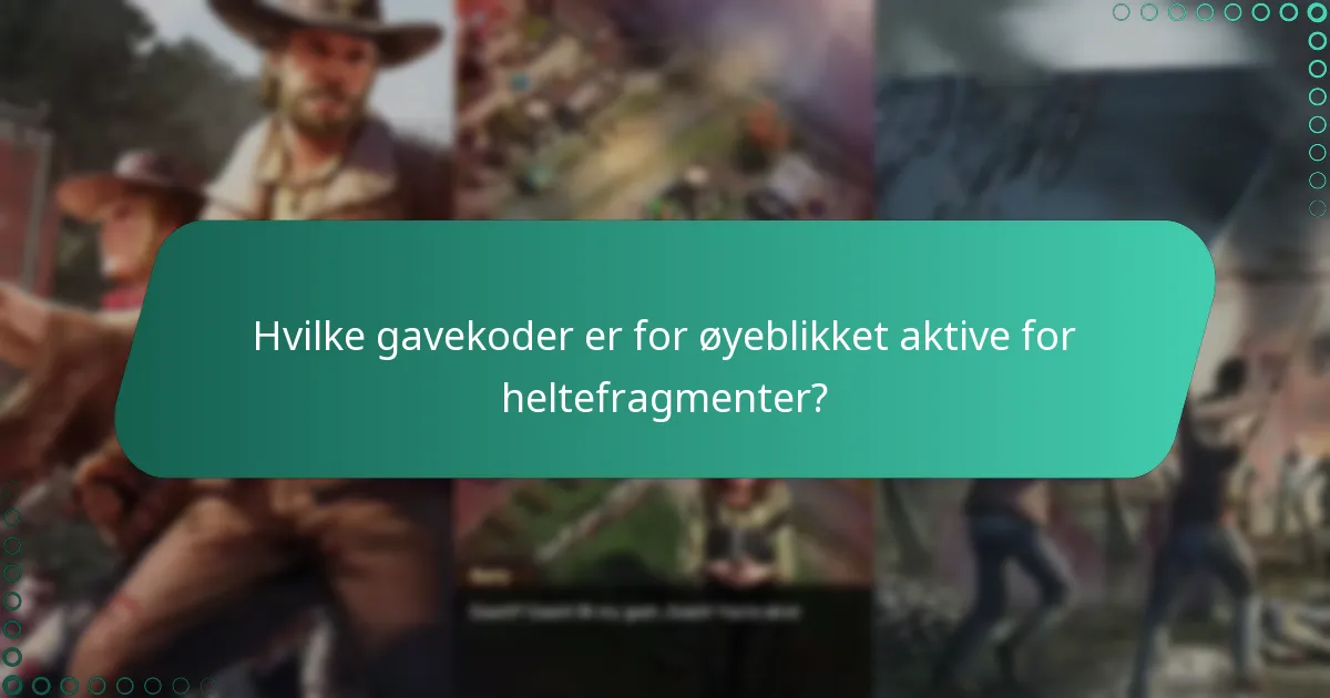 Hva er de beste gavekodene for å maksimere heltefragmenter?