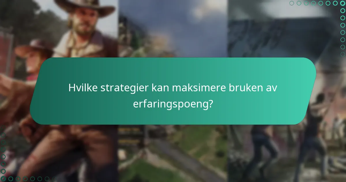 Hvorfor er erfaringspoeng viktige i The Walking Dead: Survivors?