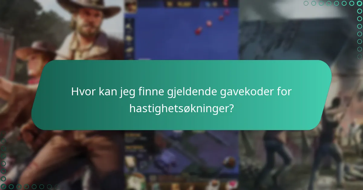 Hvilke hastighetsøkninger er tilgjengelige gjennom gavekoder?