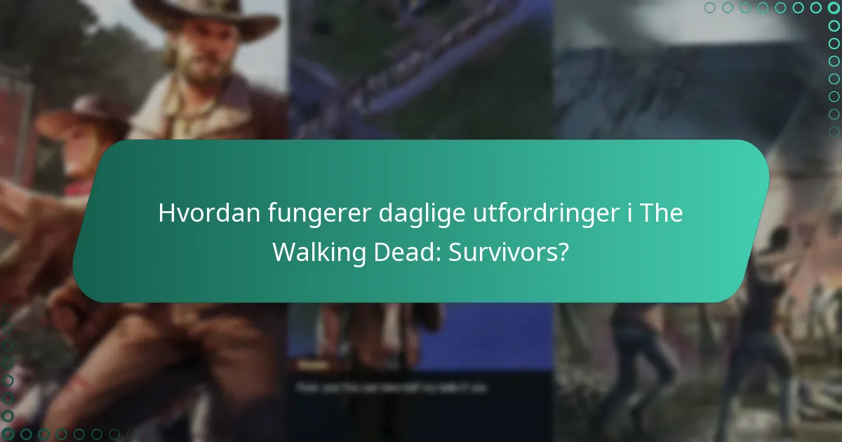 Hva er de vanlige fallgruvene i å fullføre daglige utfordringer?